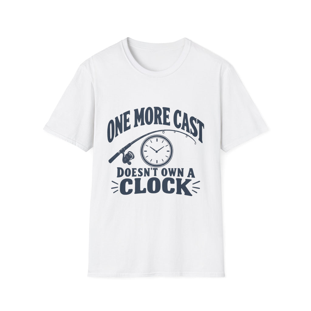 One More Cast - No Clock - T-Shirt