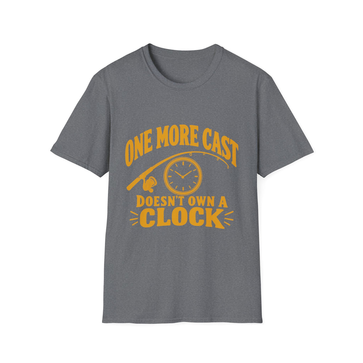 One More Cast - No Clock - T-Shirt