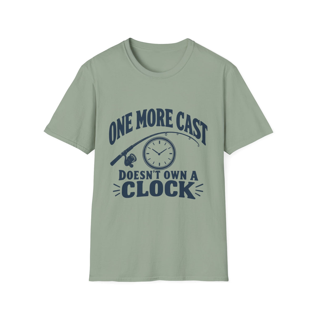 One More Cast - No Clock - T-Shirt