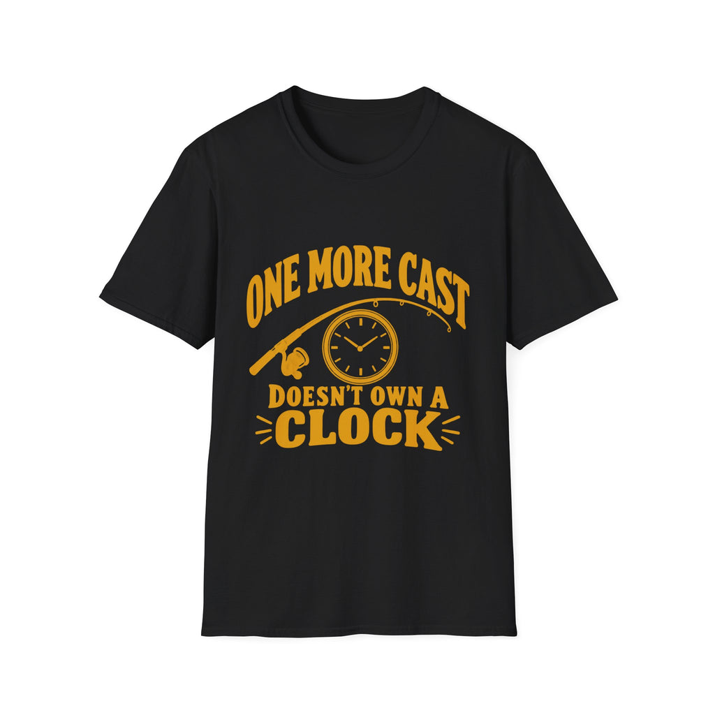 One More Cast - No Clock - T-Shirt