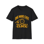 One More Cast - No Clock - T-Shirt